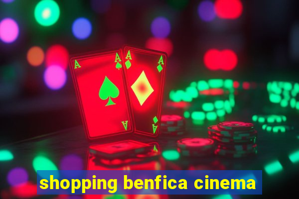 shopping benfica cinema